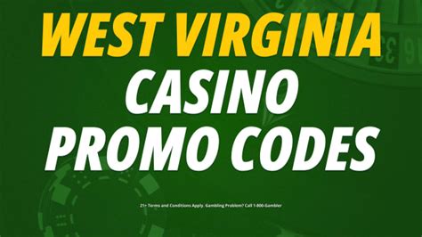 2024 West virginia casino promo codes - battery77.ru