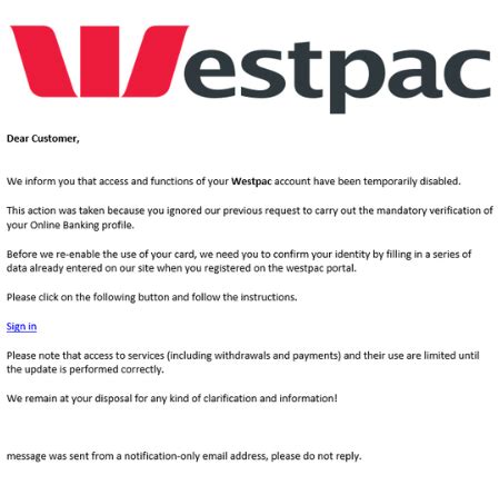 Westpac phone scams  Be particularly wary of scams delivered by SMS or phone calls – do not trust a caller because they have some of your personal information (e