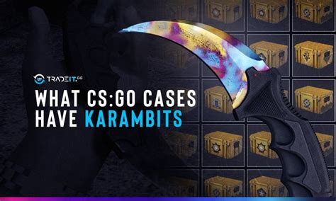 What csgo cases have karambits  What cases do Karambits drop from? The ★ Karambit | Case Hardened can be
