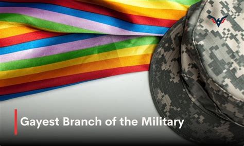 What is the gayest branch of the military  The newest branch of