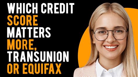 Which credit score matters more transunion or equifax 95 per month (plus
