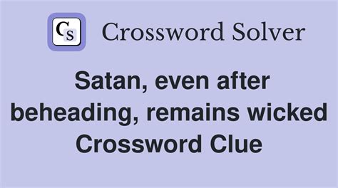 Wickedly crossword clue  Enter a Crossword Clue