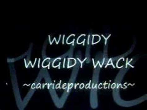 Wiggidy wacky  Log In