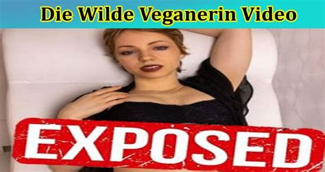 Wilde veganerin leaked Spilled Video of Bite the dust Wilde Veganerin’s Host As indicated by online sources, the host of the well known show, Kick the bucket Wilde Veganerin, is making