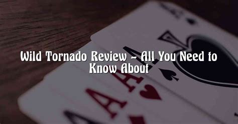 Wildtornado review  Its dedication to creating the ultimate gambling environment where playtime fun and winning opportunities can flower in full glory prompted the casino to develop a