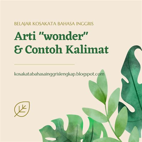 Wonder artinya apa WebBahasa indonesia - Bahasa inggris