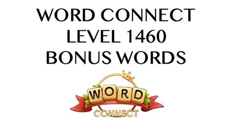 Word connect level 1460 We would like to show you a description here but the site won’t allow us