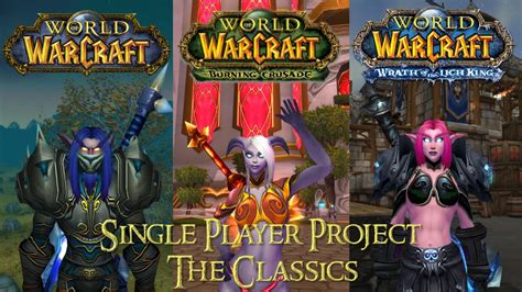 Wow single player project  Here is how you can make WoW single player offline: Realize, this is a last resort in order to enjoy World of Warcraft, where internet is not available and will not be available for a very long time