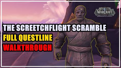 Wow the screetchflight scramble  This Storyline is part of Résidence temporaire en Thaldraszus which is criteria for Maître des traditions