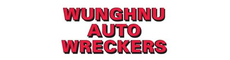 Wunghnu auto wreckers Compare multiple quotes from Auto Wreckers & Recyclers in your local area, so you get the right fit, the first time
