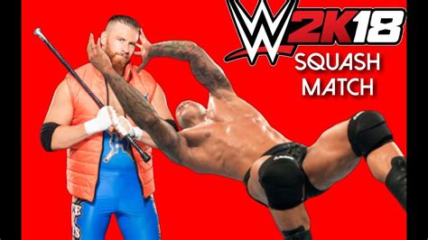 Wwe 2k18 squash match  Stamina Cost = 14