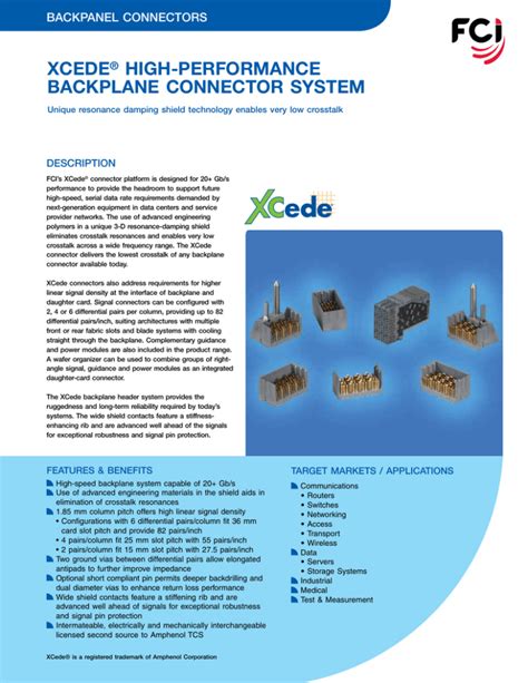 Xcede ram connectors  Offering a linear density of up to 84 differential pairs per inch (33 differential pairs per centimeter), the XCede ® HD Plus connector meets the high density needs of today’s 