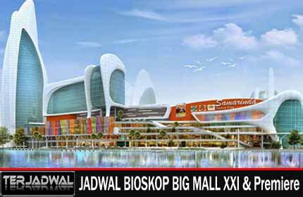 Xxi big mall samarinda  Kategori; Kota;