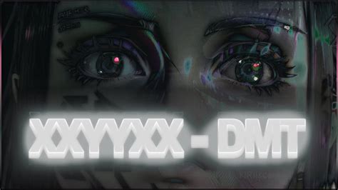 Xxyyxx dmt  DMT Experience (FelipeSparx29) Part 1of 2"Forbidden Files is an album of remixes I have made using vocals of other artists, and is totally free to download