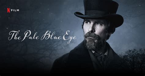 Yesmovie the pale blue eye The Pale Blue Eye ending solves the thriller’s central mystery but there are some elements of the Netflix movie’s chilling conclusion which differ from the book it’s based on