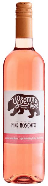 Yosemite road pink moscato  Yosemite Road Pink Moscato 750mL $5