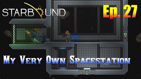 Your very own space station starbound 78 votes, 24 comments