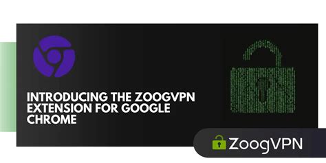 Zoogvpn chrome  Don't overpay, get ZoogVPN