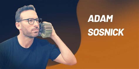 adam sosnick net worth  Sos grew up in a financially limited family and was able to land an athletic scholarship to a top private high schools