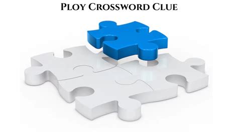 advertising ploy crossword clue  The word RUSE is a 4 letter word that has 1 syllable's