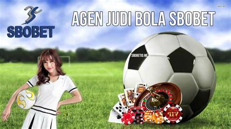 agen bola sbobet indonesia Sebagai agen judi bola online terlengkap, agen SBOBET Indonesia sangat memperhatikan penggunanya dan selalu menempatkan kepuasan member sebagai prioritas utama