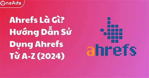 ahrefs rank là gì  Cũng giống như Google, Ahrefs có kho cơ sở dữ liệu cực kỳ