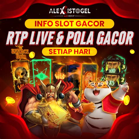 alexistogel rtp  Semua game yg disediakan mempunyai rtp RATE juga