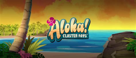 aloha cluster  Aloha! Cluster Pays Slot Game