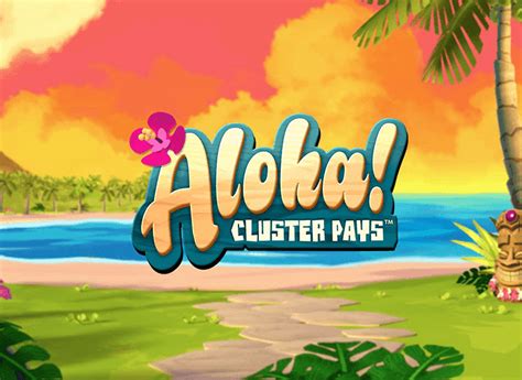 aloha cluster Jogue a Slot de Aloha! Cluster Pays - A NetEnt regressa com mais um título na sua série Cluster Pays slots com o lançamento do Aloha! A empresa empregou