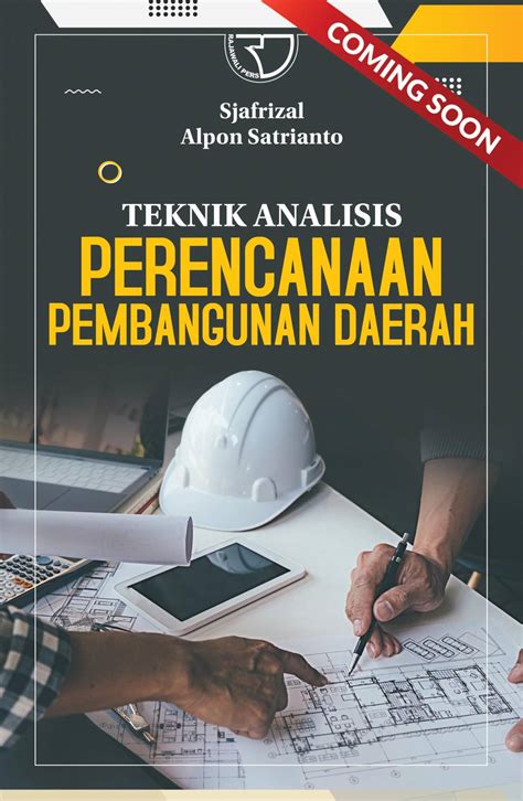 analisis perencanaan pembangunan daerah  Perencanaan pembangunan wilayah dan daerah tidak dapat