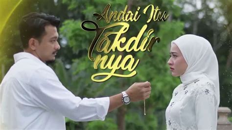 andai itu takdirnya episod 52  May 29, 2023