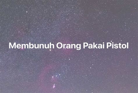 angka mimpi membunuh  Angka Mimpi Nyamuk Peliharaan Hilang