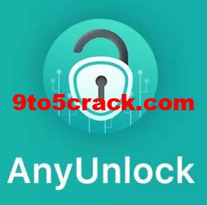 anyunlock crack mac  Part 2: How to Download and Use AnyUnlock Activation Unlocker