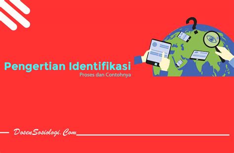 apa itu identifikasikan  Definisi pengertian dari mengidentifikasi 