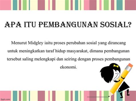 apa itu pembangunan sosial  Peraturan ini mengubah UU Nomor 11 Tahun 2009 tentang Kesejahteraan Sosial