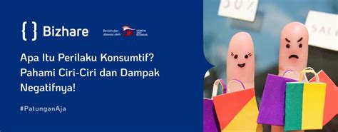 apa itu perilaku konsumtif Perilaku Konsumtif