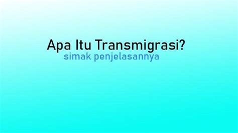 apa itu transmigrasi  Berikut ini tujuan, tokoh, isi, dan dampak Politik Etis