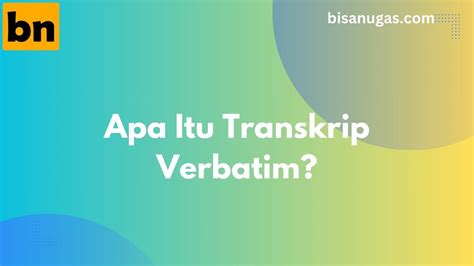 apa itu verbatim dan contohnya  Seseorang atau lembaga yang melakukan ekspor disebut dengan eksportir