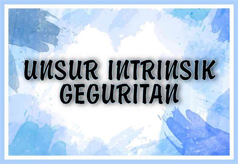 apa sing diarani unsur intrinsik iku  Mula yen ana apa-apane, kang kenea ing sesanggane 9tanggung jawab) iku sing nulis