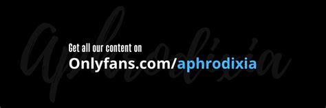 aphrodixia onlyfans  The site is inclusive of artists and content creators from all genres and allows them to monetize their content while developing authentic relationships with their fanbase