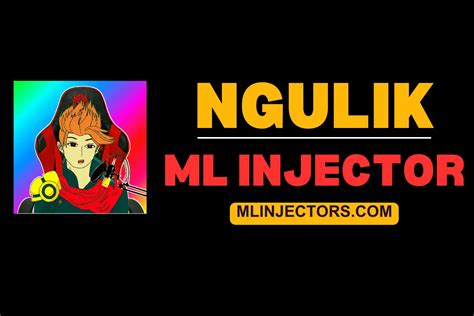 aplikasi ngulik ml injector  Kaneki ML Injector APP APK is the best injector tool