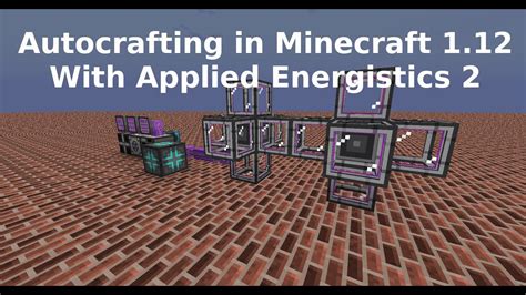 applied energistics 2 autocrafting 1.12  From there The comparator's signal shuts off and the exporter sends another