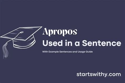 apropos used in a sentence  This idiom has been used in English literature and conversation to introduce an out-of-context comment or abrupt change in the topic