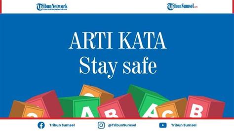 arti be safe  Jadi inilah 151 Akronim dan Singkatan Safety yang bisa dibagikan di sini