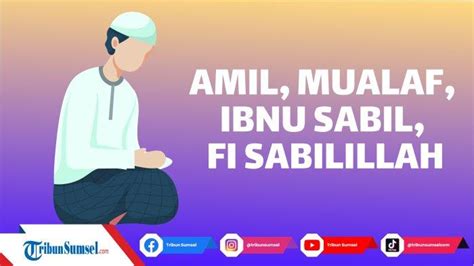 arti ibnu sabil adalah Bagikan : Al-Qur'an Surat Al-Isra: 23, Dan Tuhanmu telah memerintahkan agar kamu jangan menyembah selain Dia dan hendaklah berbuat baik kepada ibu bapak