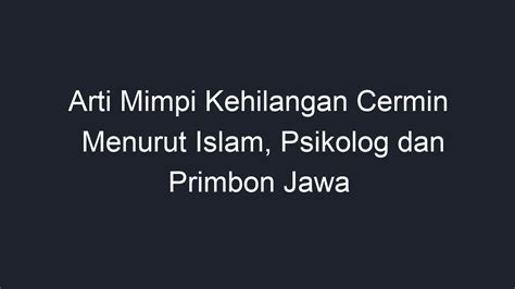 arti mimpi syukuran menurut islam  Konon, yang bermimpi membeli gelang emas berarti orang tersebut