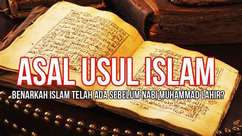 asal usul agama islam D