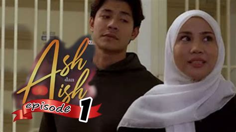 ash dan aish episode 1 bilibili  Selasa, 26 September 2023; Ash Dan Aish Episod 24 Tonton Drama Online