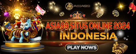 asia99live  As we know, playing online casinos