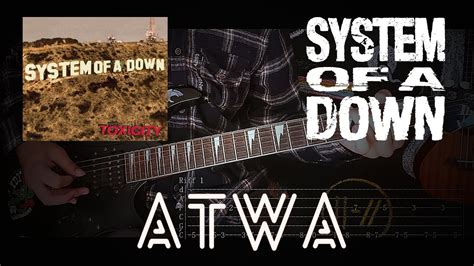 atwa tabs 2) Tab by System Of A Down